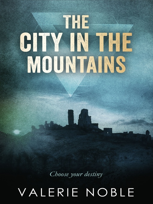 Title details for The City in the Mountains by Valerie Noble - Available